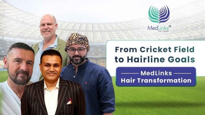 Cricketer Hair Transplant, Athlete Hair Restoration, Celebrity Hairline Trends, MedLinks Sports Personality Transformation