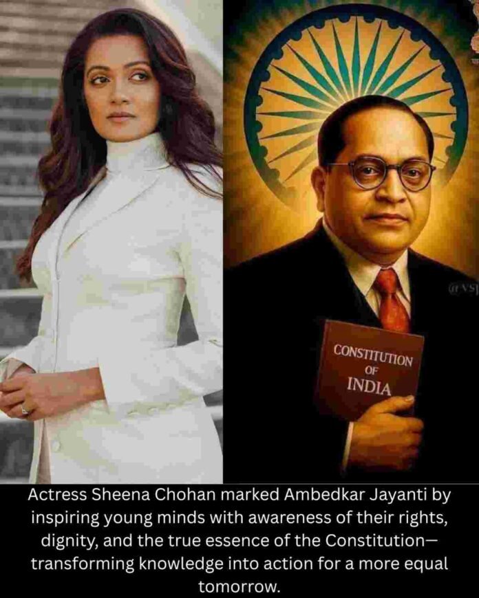 Ambedkar Jayanti 2026, Sheena Chohan, human rights education, Indian Constitution, youth empowerment, student awareness